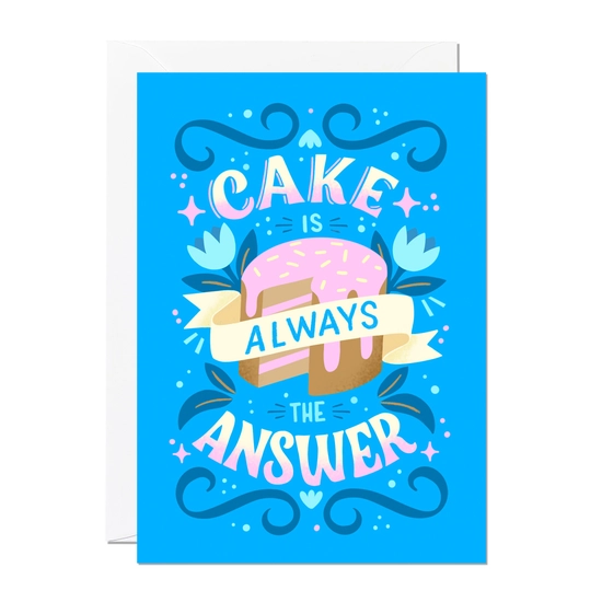 Tarjeta de felicitación - Cake Is Always The Answer |