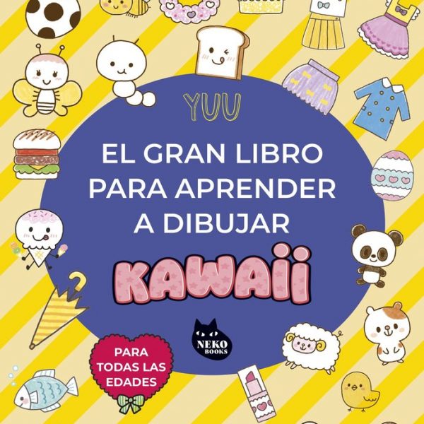 El Gran Libro para Aprender a Dibujar Kawaii