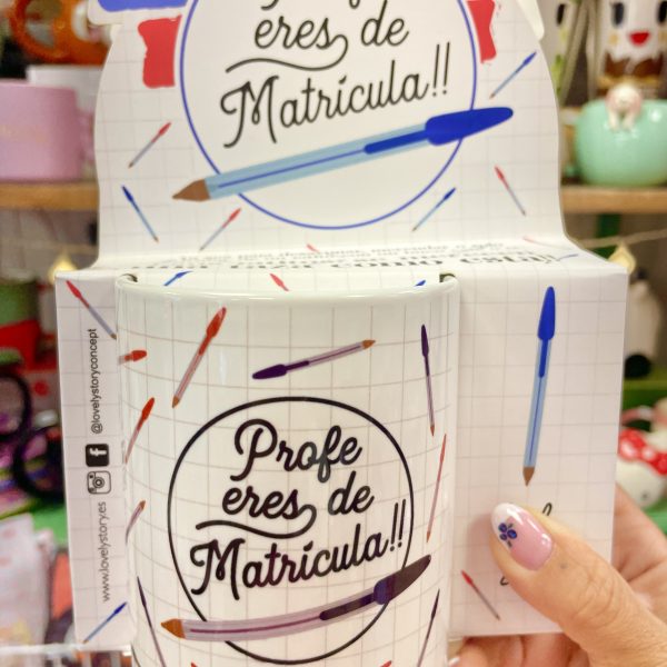 Taza Profe Eres de Matricula